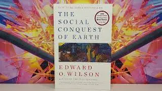 The Social Conquest of Earth by Edward O. Wilson book review