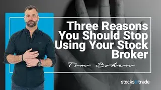 Three Reasons You Should Stop Using Your Stock Broker