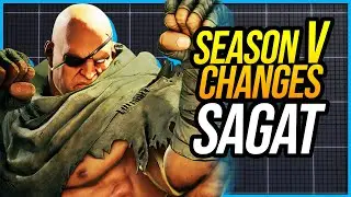 ALL Sagat Changes - Season V - Street Fighter V Champion Edition