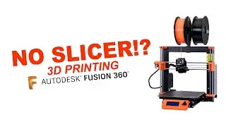 Как печатать на 3D-принтере в Fusion 360!