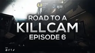 Road to a Killcam | Episode 6 (Ghosts)