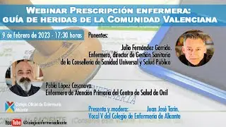 Webinar Prescripci&oacute;n enfermera: gu&iacute;a de heridas de la Comunidad Valenciana
