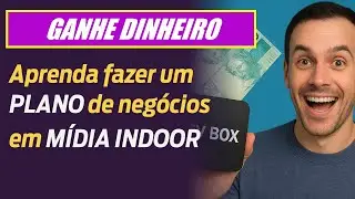 M&iacute;dia Indoor - Como montar um plano de neg&oacute;cio e faturar at&eacute; R$5.000,00 por m&ecirc;s 