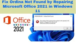 Fix - WinWord.exe - Ordinal Not Found | Repair Microsoft Office 2021 to Fix Dynamic link not located