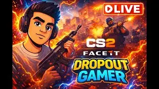🔴CS2 LIVE | Fun & Intense FACEIT Matches..!! | Facecam | DROPOUT GAMER
