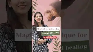 Magical technique for inner child healing | Dr Karishma Ahuja #youtubeshorts #shortvideo