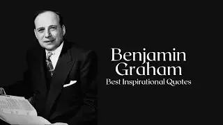 Benjamin Graham Changing Quotes That Will Change Your Mindset