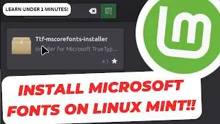 How to Install Microsoft Fonts (Arial, Times New Roman, Calibri) in Linux Mint