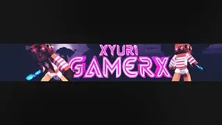 Banner Para xYuri Gamerx//My Best?//Hago Banner Gratis