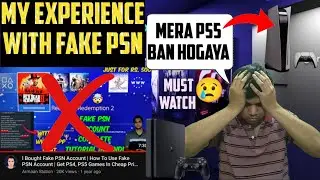 Fake PSN Banned: My Experience with Fake PSN Account on PS4, PS5 | Cheap PS4, PS5 Games, PS Turkey