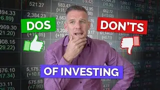 Do's and Don'ts of Investing