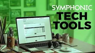 Symphonic Suite of Tech Tools