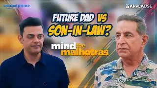 Sweet Banter Between Cyrus Sahukar & Dalip Tahil | Mind the Malhotras S2 | Applause Entertainment