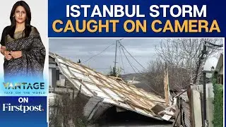 Powerful Storm Batters Turkey, Tearing Roofs and Flooding Coastal Areas | Vantage with Palki Sharma