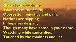 Great is the Darkness (Come, Lord Jesus - 3vv+refrain) [with lyrics for congregations]