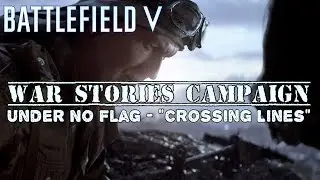 Battlefield 5 | War Stories Campaign | Hardcore Walkthrough | 