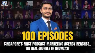 Episode #100 Singapore's First Podcast Marketing Agency Reaches 100 Episodes - The Real Journey
