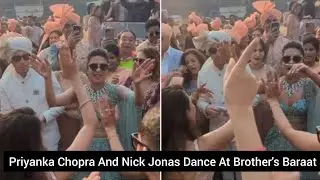 Priyanka Chopra And Nick Jonas Dance At Siddharth Chopra&rsquo;s Baraat | Nickyanka