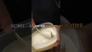 How To Make Vegan Butter