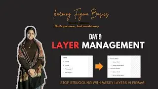 Figma Layer Management Explained | Basic Series