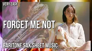 Baritone Sax Sheet Music: How to play Forget Me Not by Laufey