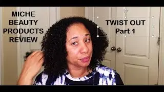 Twist Out Using Miche Beauty Products Part 1
