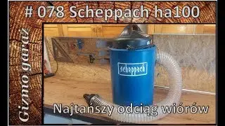 # 078 Scheppach ha1000   najtańszy odciąg wi&oacute;r&oacute;w