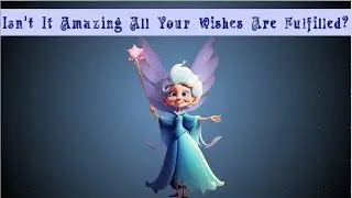 The Power of Assumption - All Your Good Wishes Fulfilled Subliminal