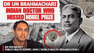 The Forgotten Genius: Dr U.N. Brahmachari and India&rsquo;s Lost Nobel Opportunity | Talk by Dr Pritam Roy