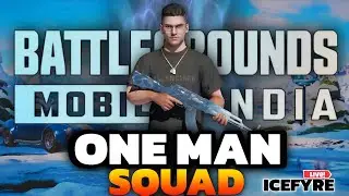 ONE MAN SQUAD ||NEW UPDATE ||RP GIVEAWAY ||BGMI MOBILE LIVE|| ICEFYRELIVE