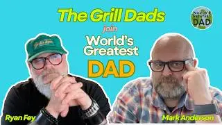 The Grill Dads Light Up World&rsquo;s Greatest Dad