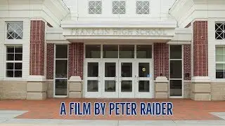 Franklin High School - A Film by Peter Raider