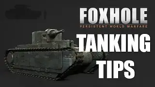 Foxhole Armor Course - 10 Advanced Tanking Tips