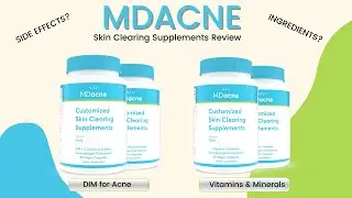 MDAcne Pills Reviews- Can it Cause Side Effects?