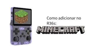 How to add Minecraft to R36S without using Portmaster!