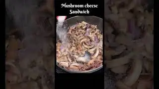 Cheese mushroom sandwich 🥪 #ashortaday #trending #food #recipe #mushroom #cooking #ytshorts #shorts