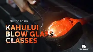 Best Things To Do In Maui - Glassblowing Classes