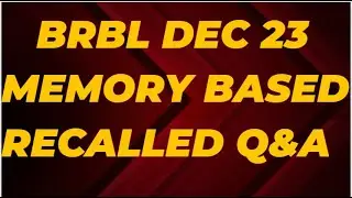 BRBL DECEMBER 23 MEMORY BASED RECALLED QUESTIONS AND ANSWER  || COMPLETE EXPLANATION OF QUESTIONS