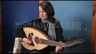 High & Low of Oud, a book of Exercises for Oud players: Exercise 14