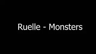 Ruelle - Monsters (slightly edited version)