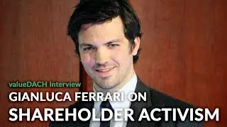 Why shareholder activism? An interview with Gianluca Ferrari (Shareholder Value Management)