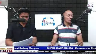 MARCH 20, 2023 | BUENA MANO BALITA | KASAMA SINA RICKY BROZAS AT RODNEY MARQUEZ
