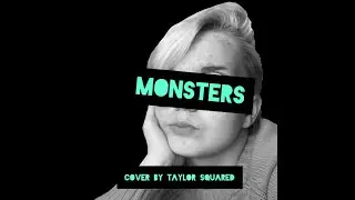 Monsters - All Time Low (Cover by Taylor Squared)