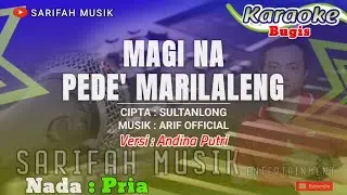 MAGI NA PEDE' MARILALENG - CIPTA : SULTANLONG - KARAOKE - NADA PRIA #sarifahmusik#playlist#karaoke