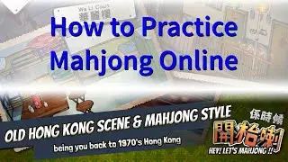 Practicing Mahjong Online