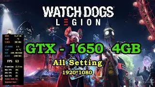 Watch Dogs Legion GTX 1650 4GB OC All Setting FPS & Game play
