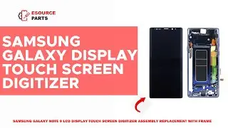 Samsung Galaxy Note 9 LCD Display Touch Screen Digitizer Assembly Review