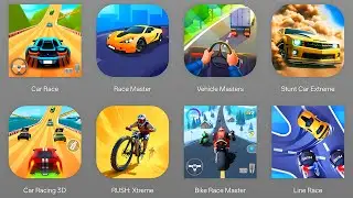 Car Race,Race Master,Vehicle Masters,Stunt Car Extreme,Car Racing 3D,Rush Extreme,Line Racer