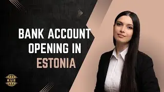 Bank account opening in Estonia