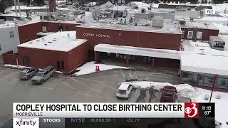Copley Hospital announces closure of birthing center